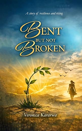 Bent But Not Broken: A Story of Resilience And Rising